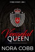 Vengeful Queen (Ivymore University #3) by Nora Cobb