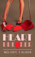 Heartbreaker by Melody Calder