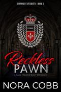 Reckless Pawn (Ivymore University #2) by Nora Cobb
