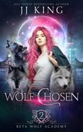 Wolf Chosen by J.J. King