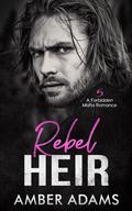 Rebel Heir 5 by Amber Adams