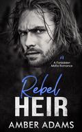 Rebel Heir 4 by Amber Adams