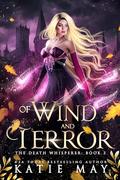 Of Wind and Terror (The Death Whisperer #3) by Katie May