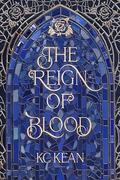 The Reign of Blood (Heir Academy #2) by K.C. Kean