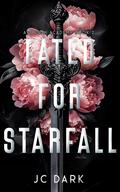 Fated for Starfall by J.C. Dark