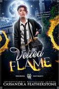Veiled Flame: A Paranormal Shifter Demon Academy Romance by Cassandra Featherstone