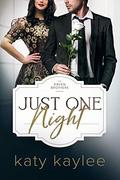Just One Night (The Raven Brothers #4) by Katy Kaylee