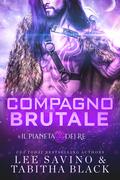 Compagno brutale by Lee Savino, Tabitha Black