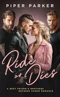 Ride or Dies: A Best Friend's Brothers Reverse Harem Romance by Piper Parker