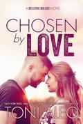 Chosen by Love by Toni Aleo