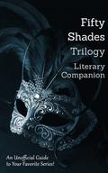 Fifty Shades Trilogy Literary Companion by Jeanne-Marie Leprince de Beaumont