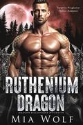 Ruthenium Dragon (Dragon Billionaire Mountain #6) by Mia Wolf
