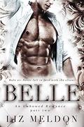 Belle: Part 2 (Unbowed #1) by Liz Meldon