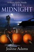 After Midnight: A Haven Harbor Novella (Haven Harbor #3d) by Jeanne Adams