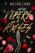 Vipers & Roses by P. Mulholland