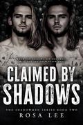 Claimed by Shadow (The Shadowmen #2) by Rosa Lee