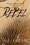 Rebel by S.E. Green