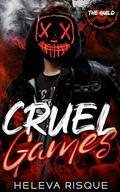 Cruel Games (Killers of Port Wylde #2) by Heleva Risque