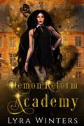 Demon Reform Academy Term 3 by Lyra Winters