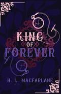 King of Forever (Bright Spear Trilogy #3) by H.L. Macfarlane