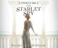 The Starlet Spy by Rachel Scott McDaniel