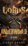Lords of the Underworld by Carly Spade