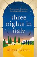 Three Nights in Italy by Olivia Beirne