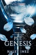 Pet: Genesis by Haley Inez