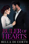 Ruler of Hearts by Bella Di Corte