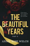 The Beautiful Years V (The Fausti Family #5) by Annie Rose Welch