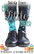 Eli's Little Easter by Dakota Trace