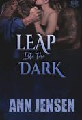 Leap into the Dark by Ann Jensen