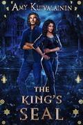 The King's Seal : Magicians of Venice by Amy Kuivalainen