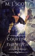 Courting the Witch (The Four Arts #0.5) by M.J. Scott