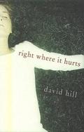 Right Where it Hurts by David Hill