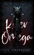 Killer Omega (Femme Fatale Freakshow #1) by G.R. Loreweaver