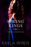 Spring Kings (Year of the Harem #4) by Kayla Wren