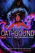 Oathbound (The Legendborn Cycle #3) by Tracy Deonn