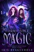 Formidable Magic by Iris Beaglehole