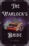 The Warlock's Bride (Silveri Sisters #2) by R.L. Medina