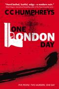One London Day by C.C. Humphreys