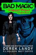 Bad Magic: A Skulduggery Pleasant Graphic Novel (Skulduggery Pleasant #15.5) by Derek Landy