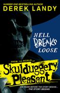 Hell Breaks Loose (Skulduggery Pleasant #0.5) by Derek Landy