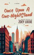 Once Upon A One-Night Stand by Zoey Locke