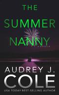 The Summer Nanny (Emerald City #3) by Audrey J. Cole