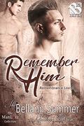 Remember Him (Remembrance Lost #1) by Bellann Summer