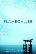 Flamecaller by Caitlin Ricci