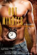 Hot Minutes Volume 1: Halloween Edition by Alyssa Turner