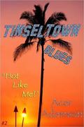 Hot Like Me! (Tinseltown Blues #1) by Acer Adamson