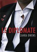Le diplomate by Zahra Owens